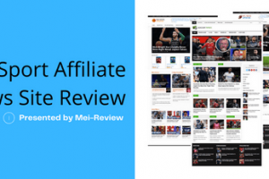 WP Sport Affiliate News Site Review – Using This Bundle To Build The Money-Making Sites Of The Hottest Niche